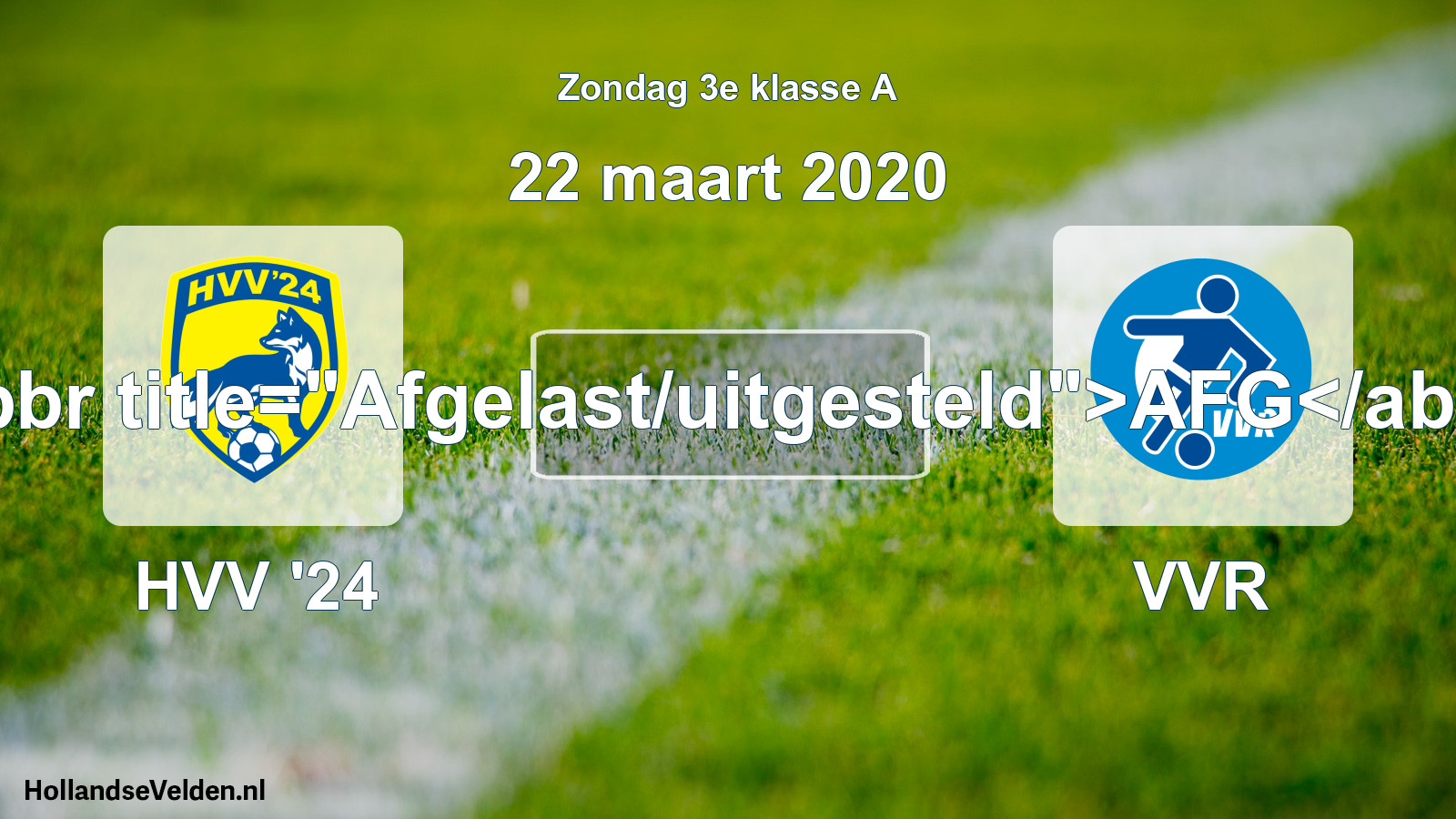Scheduled Match: HVV '24 - VVR (22 March 2020)
