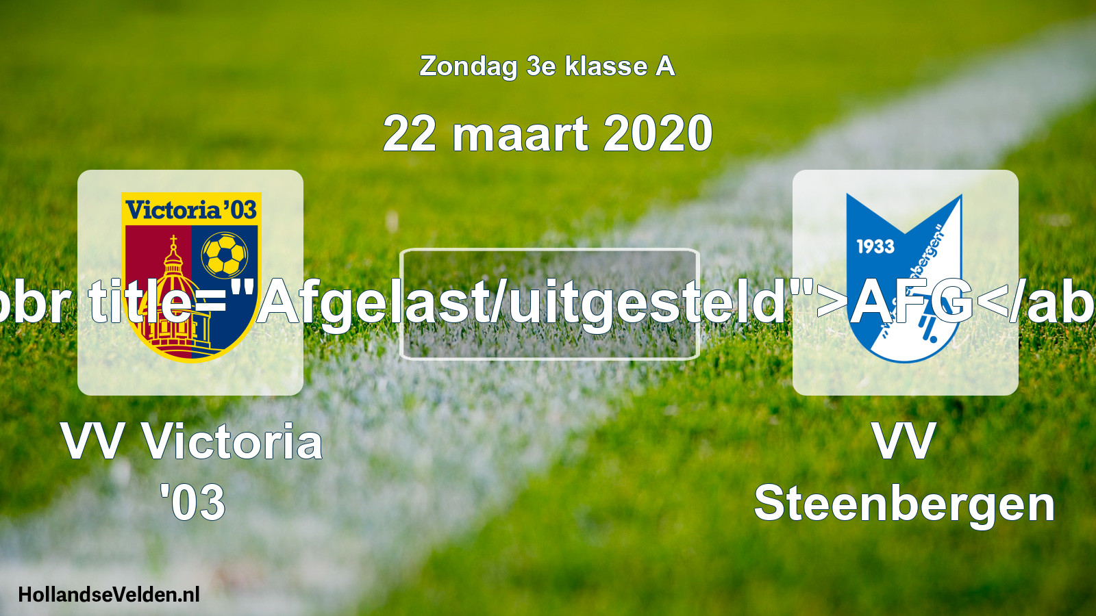Scheduled Match: VV Victoria '03 - VV Steenbergen (22 March 2020)