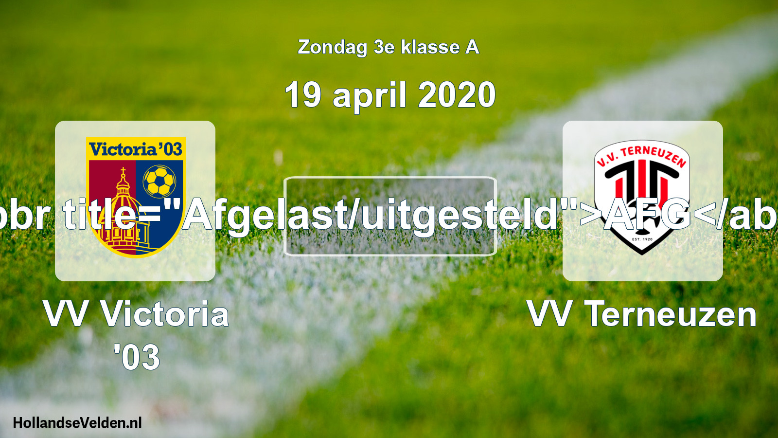 Scheduled Match: VV Victoria '03 - VV Terneuzen (19 April 2020)