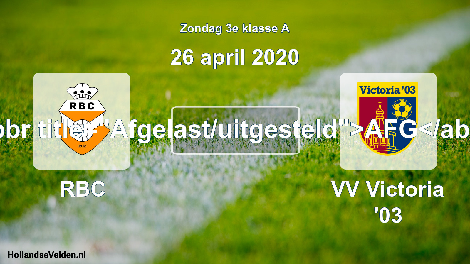 Scheduled Match: RBC - VV Victoria '03 (26 April 2020)