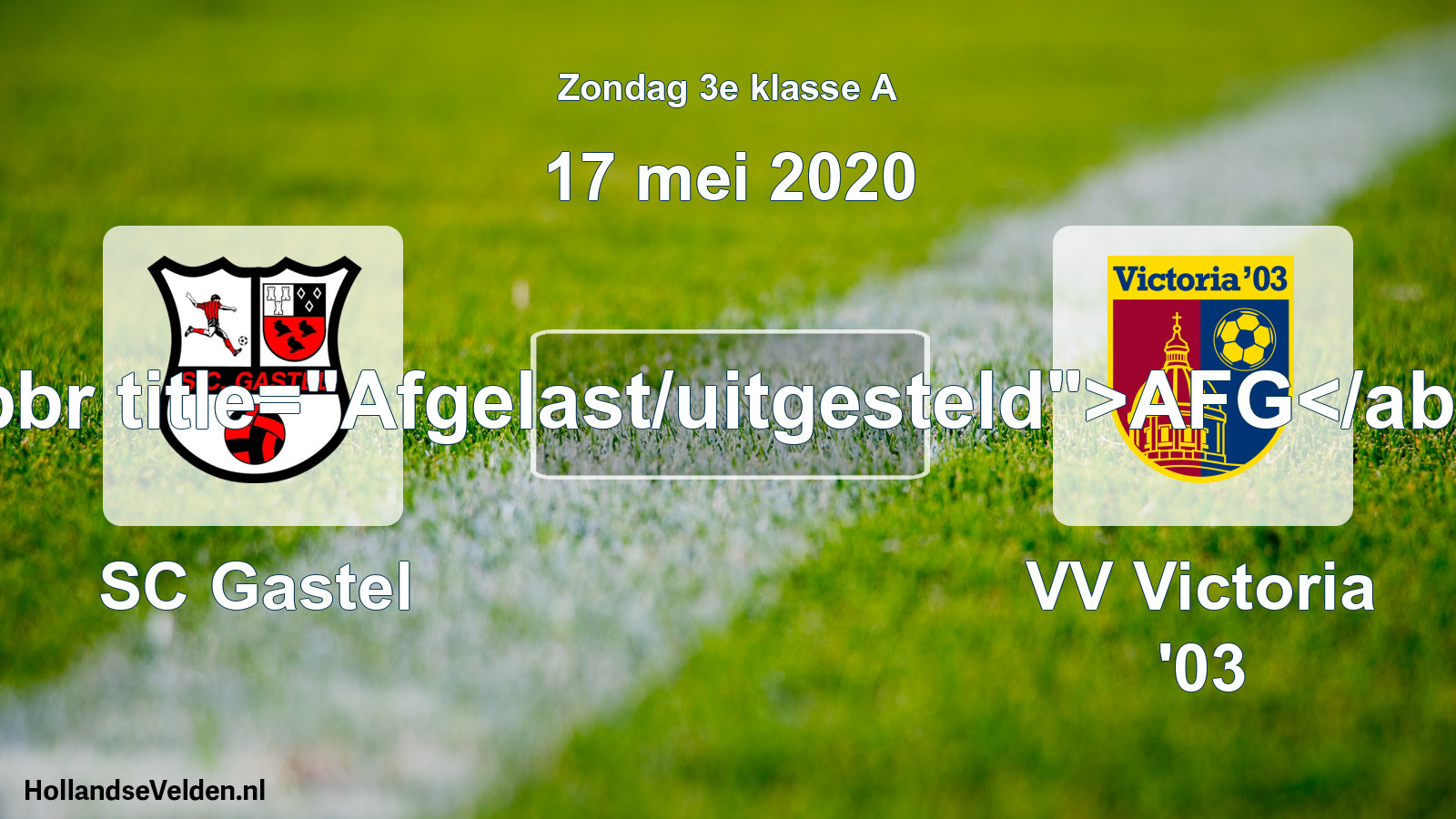 Scheduled Match: SC Gastel - VV Victoria '03 (17 May 2020)