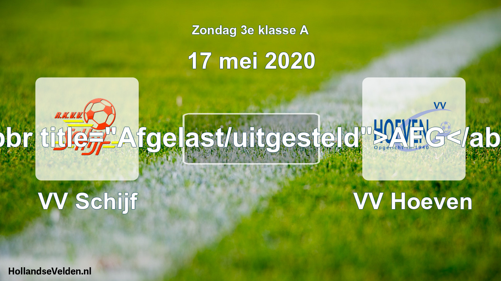 Scheduled Match: VV Schijf - VV Hoeven (17 May 2020)