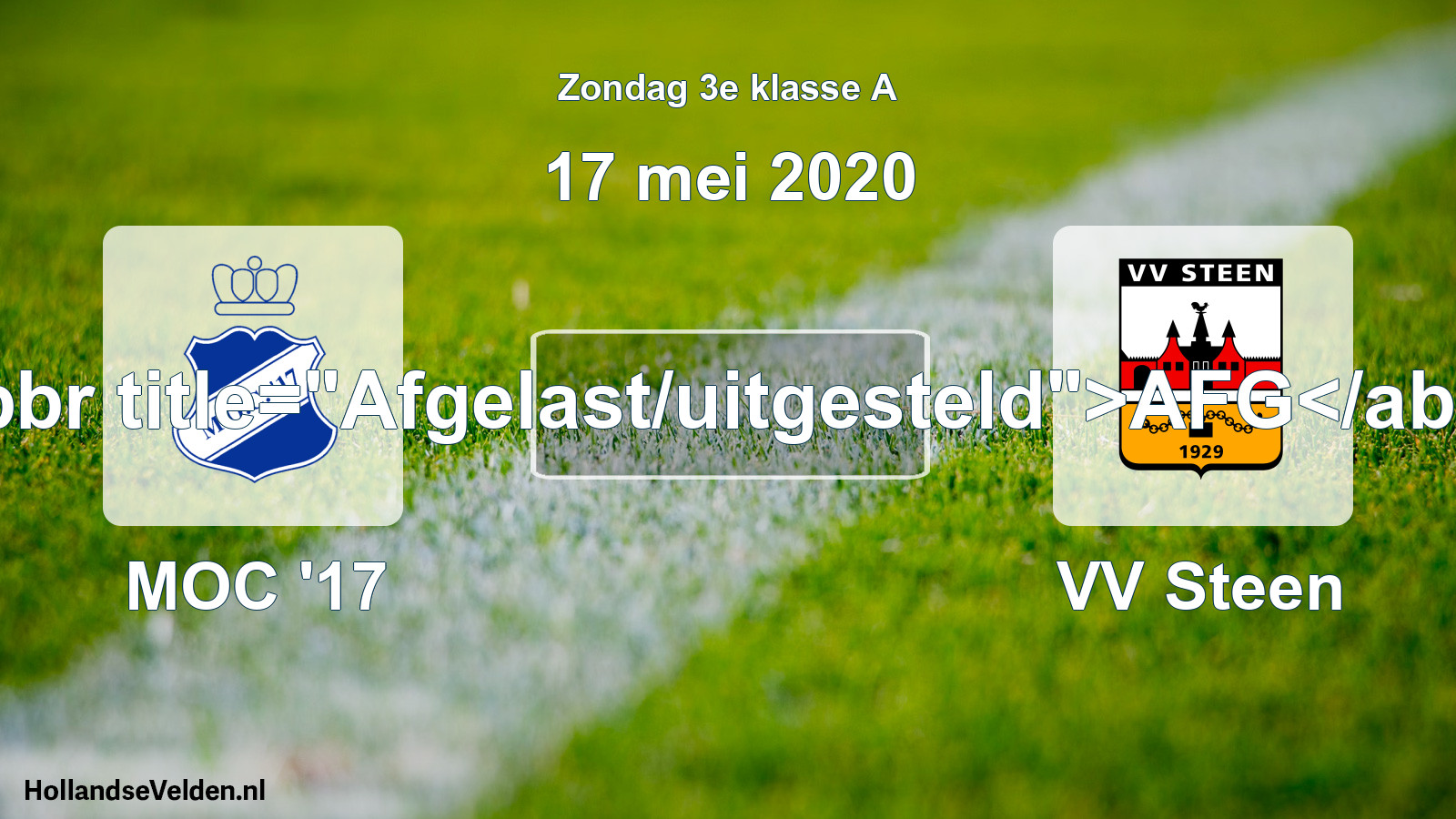 Scheduled Match: MOC '17 - VV Steen (17 May 2020)