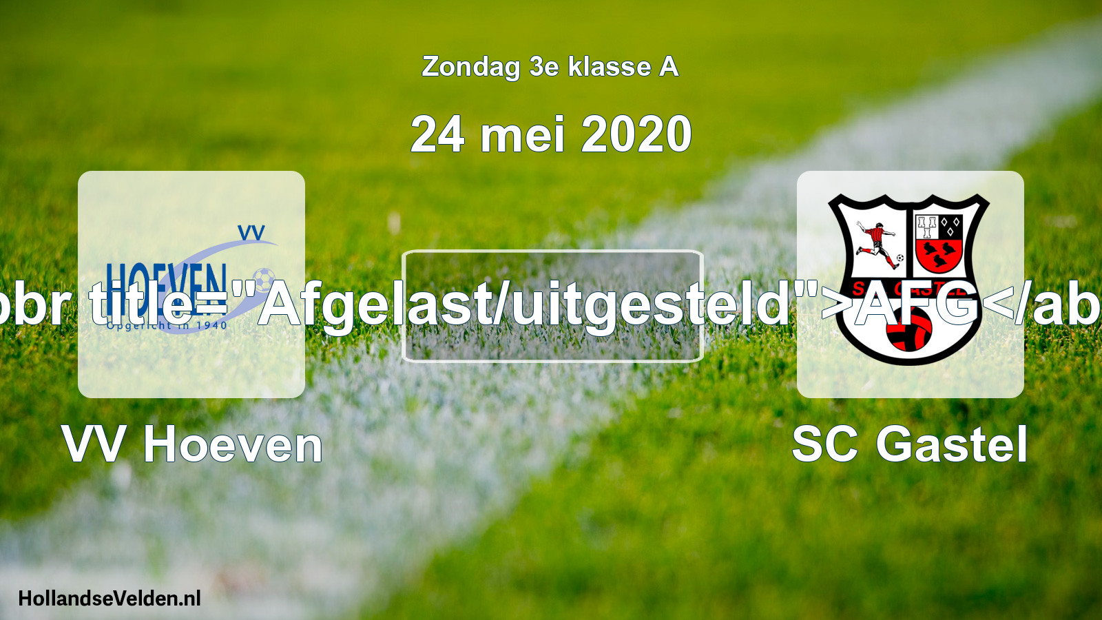 Scheduled Match: VV Hoeven - SC Gastel (24 May 2020)