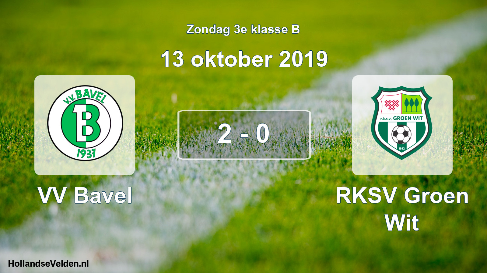 Total number of matches played: VV Bavel - RKSV Groen Wit 2 - 0 (13 October 2019)