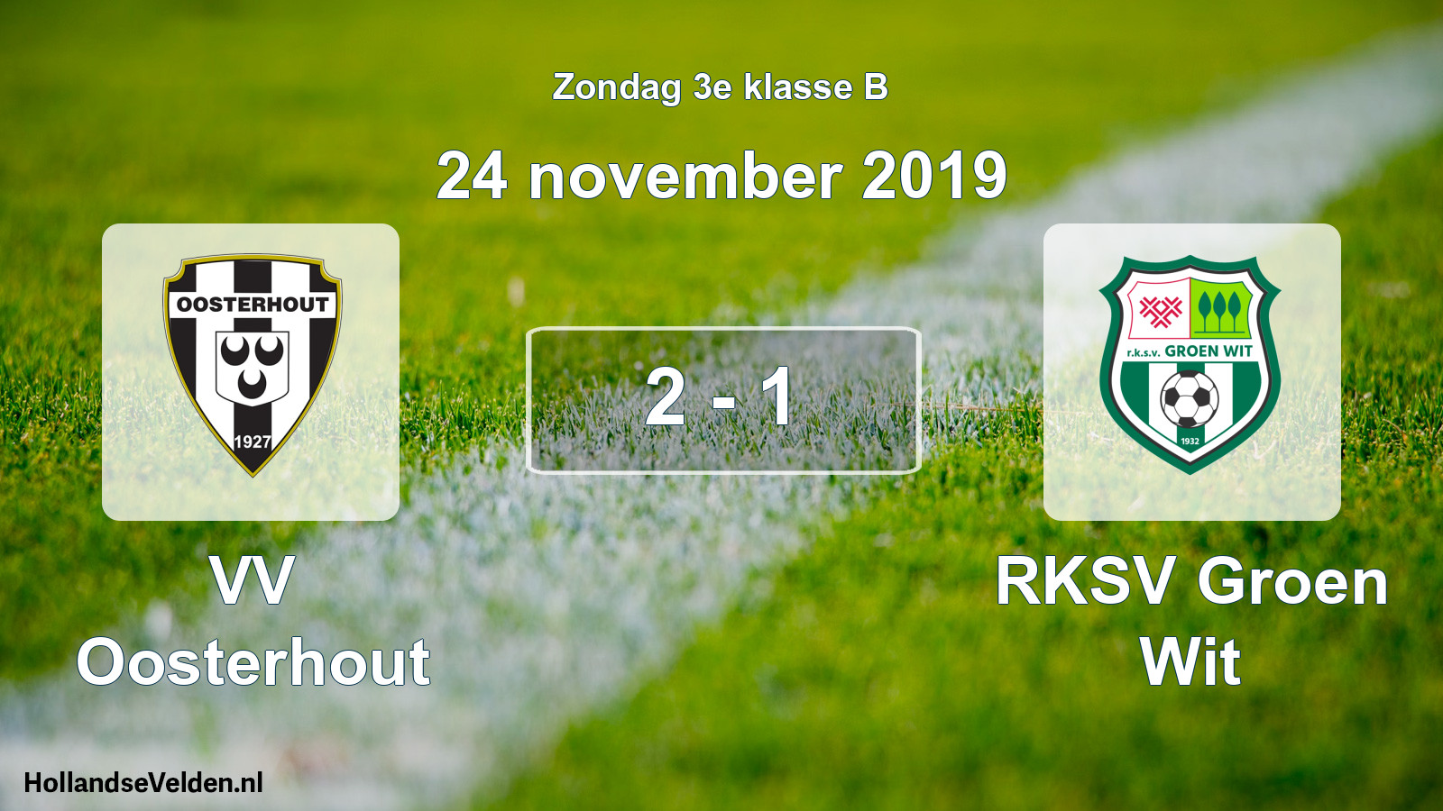 Total number of matches played: VV Oosterhout - RKSV Groen Wit 2 - 1 (24 November 2019)