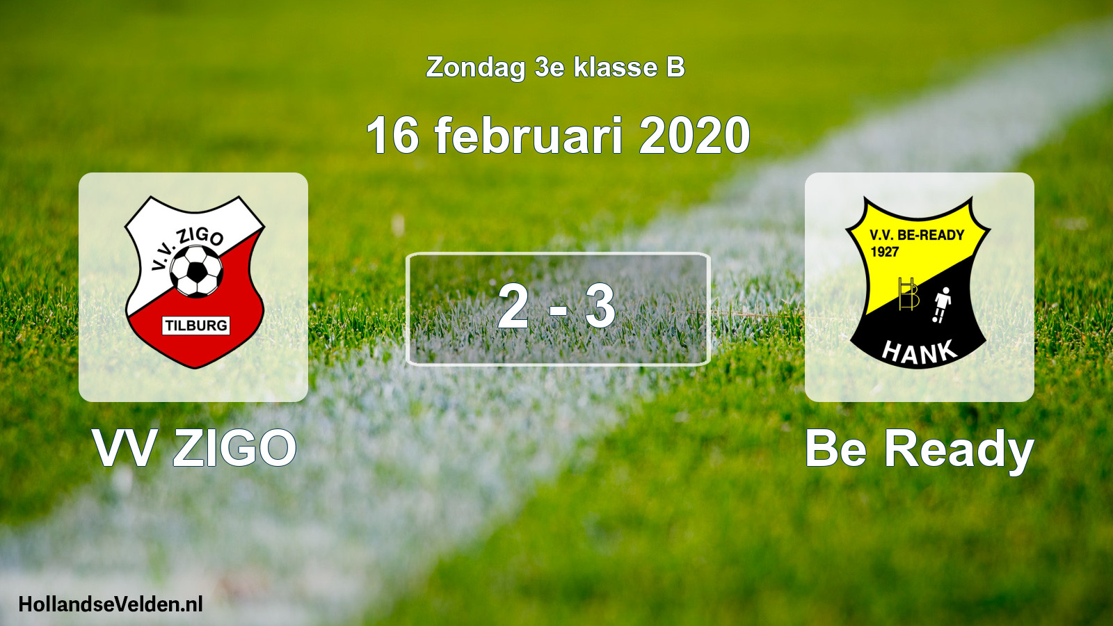 Total number of matches played: VV ZIGO - Be Ready 2 - 3 (16 February 2020)