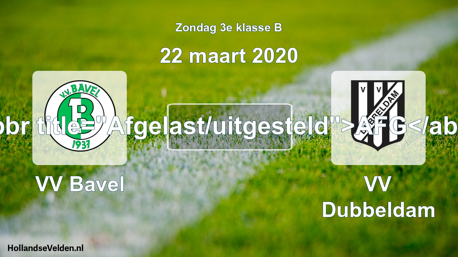 Scheduled Match: VV Bavel - VV Dubbeldam (22 March 2020)