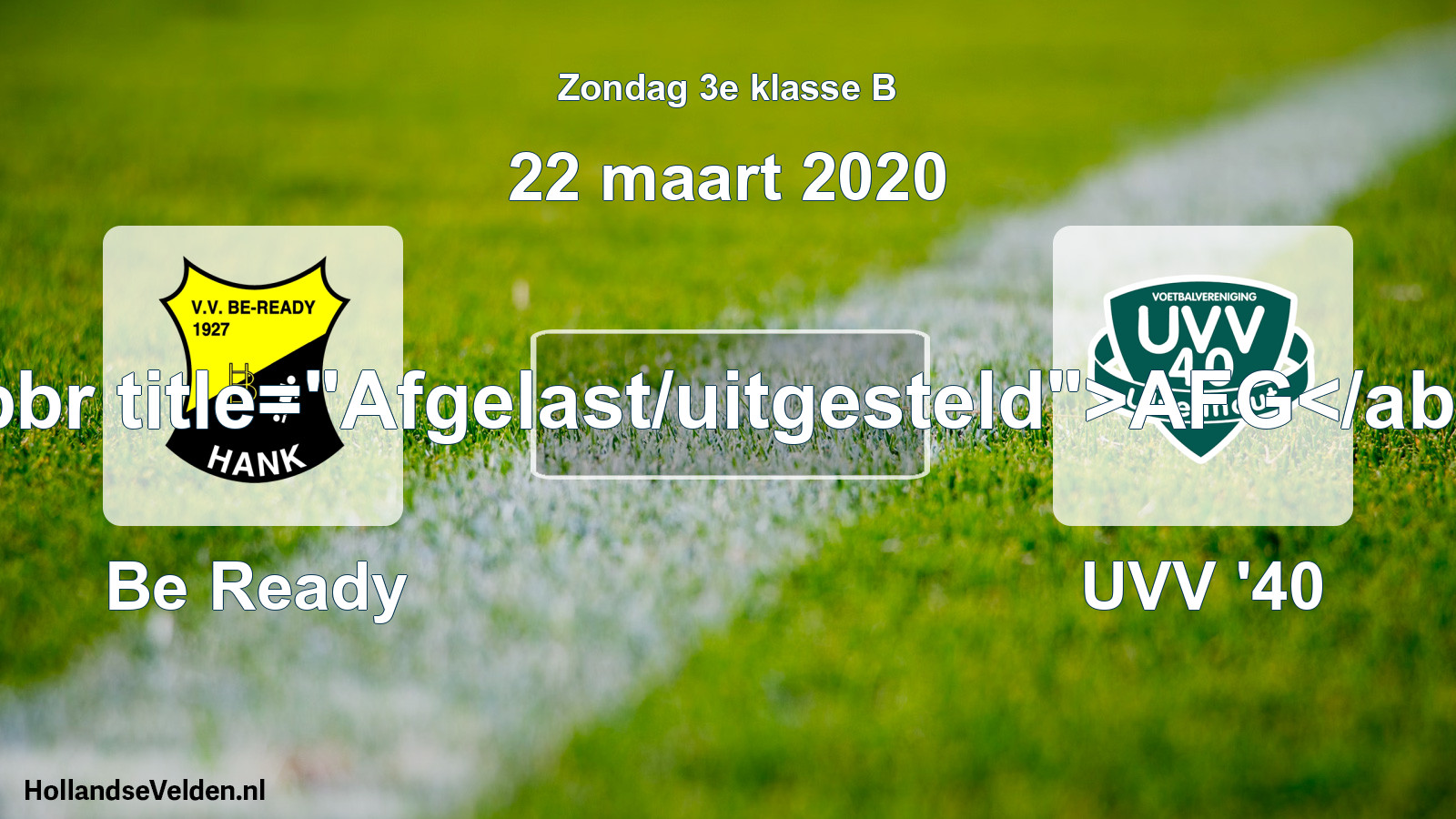 Scheduled Match: Be Ready - UVV '40 (22 March 2020)