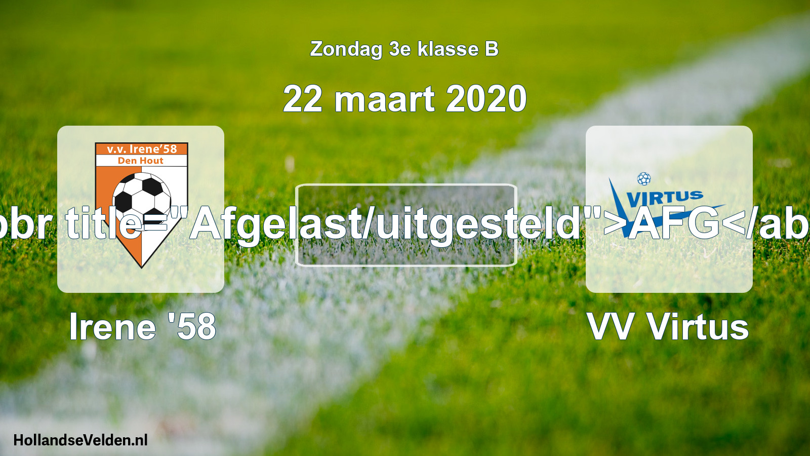 Scheduled Match: Irene '58 - VV Virtus (22 March 2020)