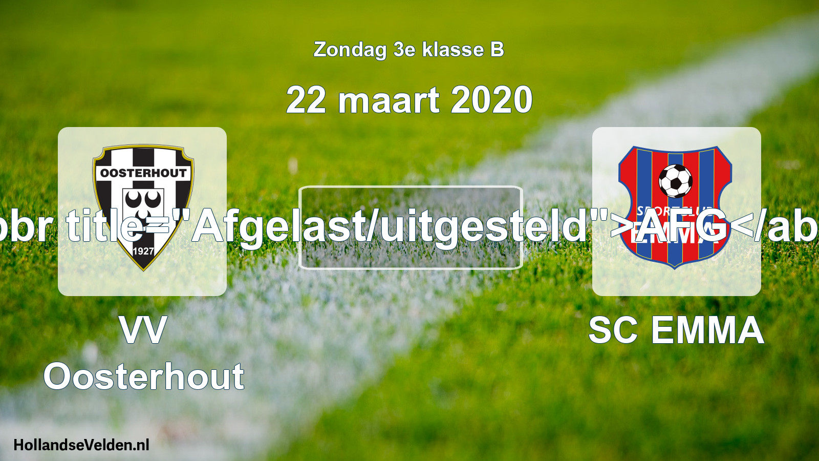 Scheduled Match: VV Oosterhout - SC EMMA (22 March 2020)