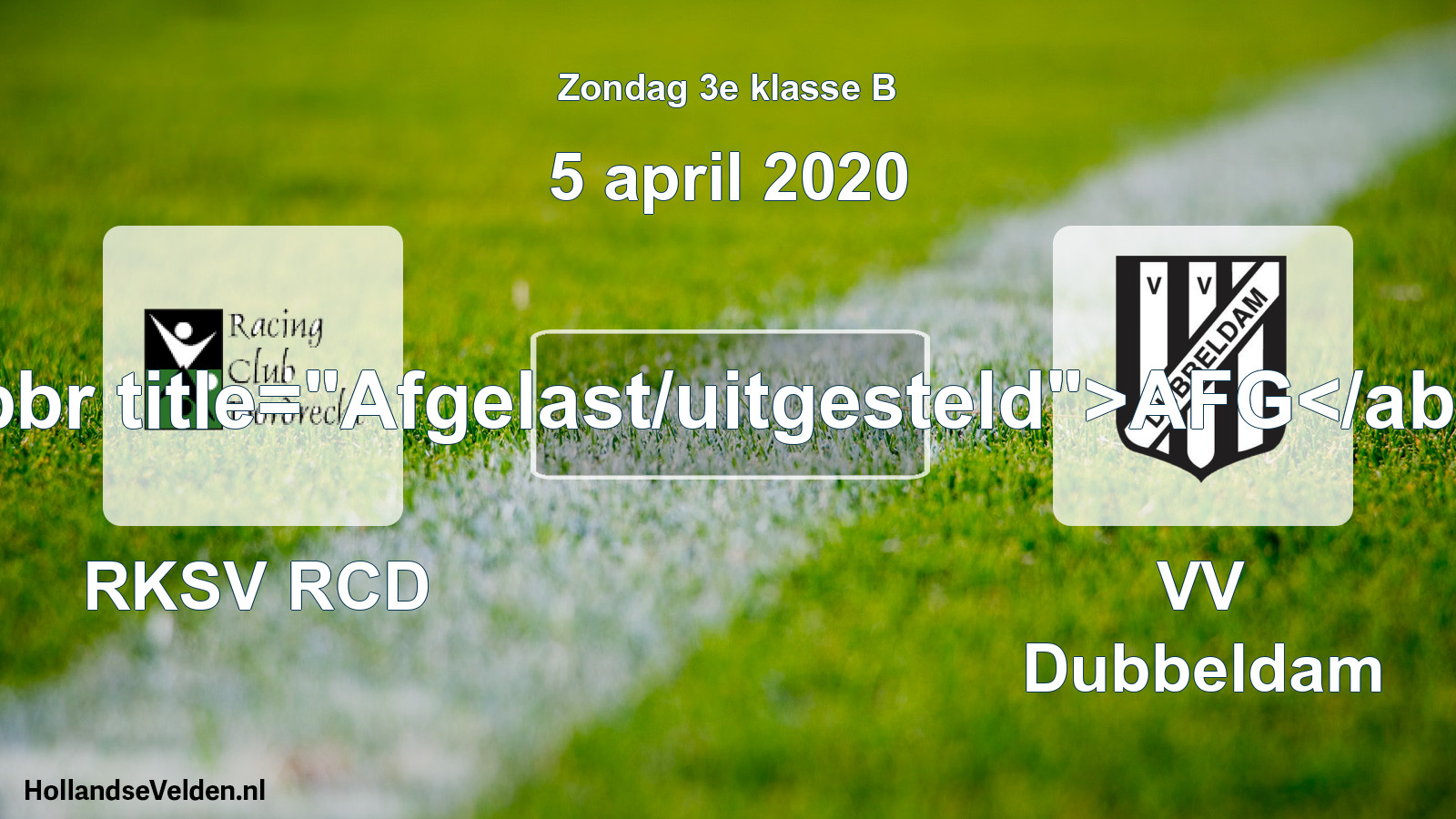 Scheduled Match: RKSV RCD - VV Dubbeldam (5 April 2020)