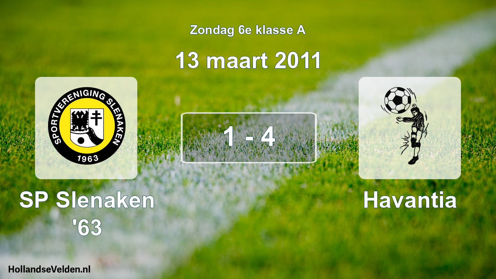 Total number of matches played: SP Slenaken '63 - Havantia 1 - 4 (13 March 2011)