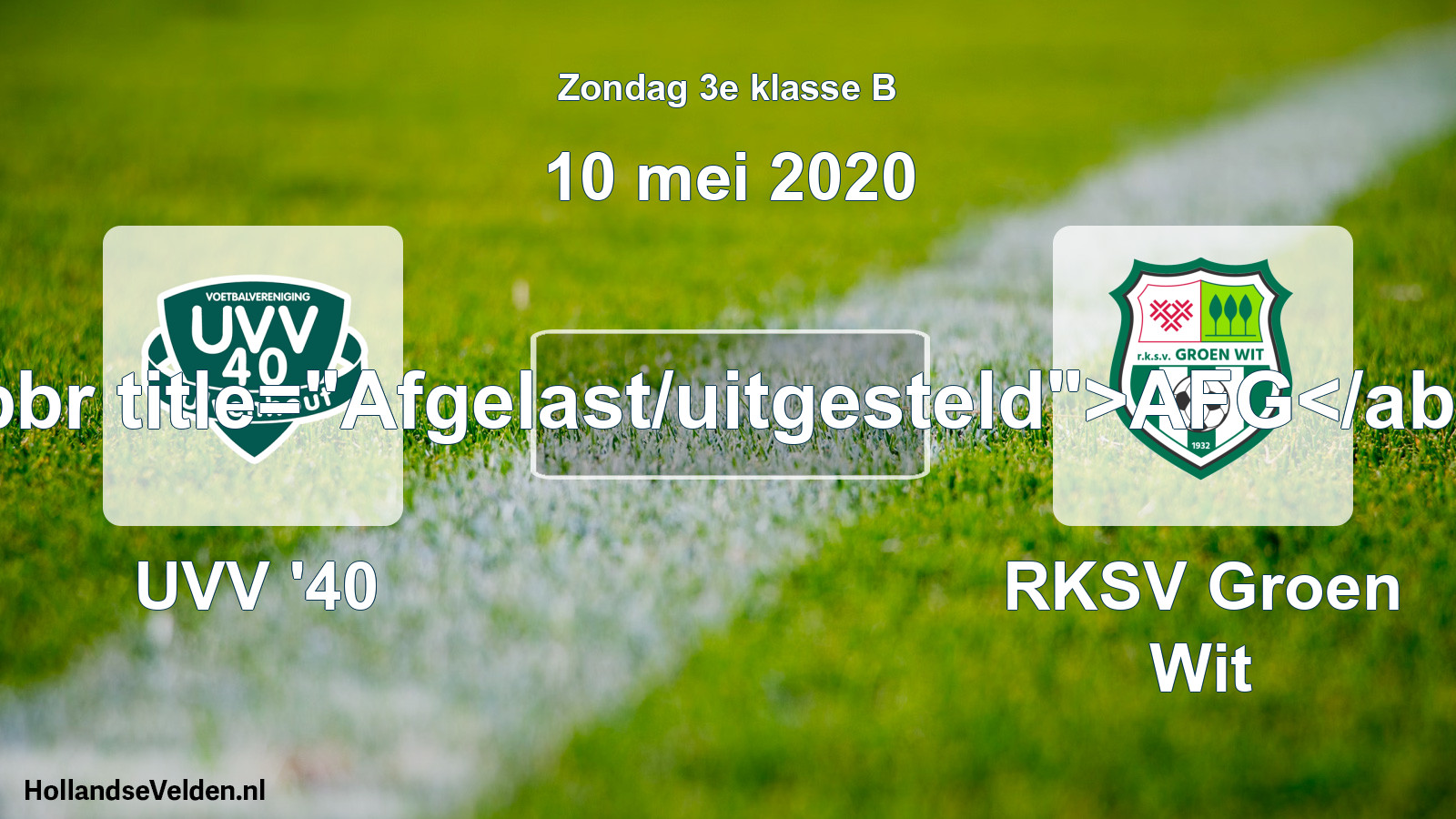 Scheduled Match: UVV '40 - RKSV Groen Wit (10 May 2020)