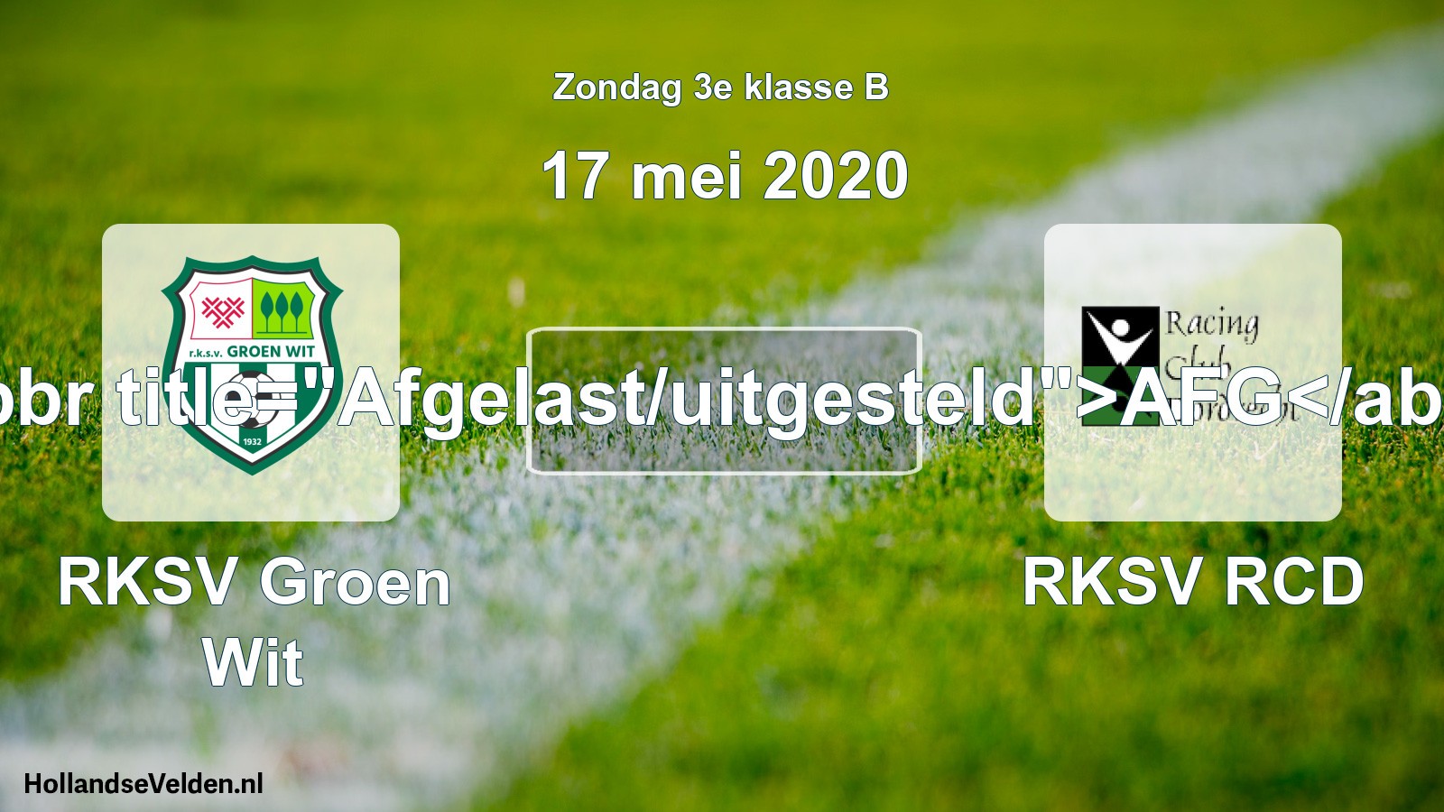 Scheduled Match: RKSV Groen Wit - RKSV RCD (17 May 2020)