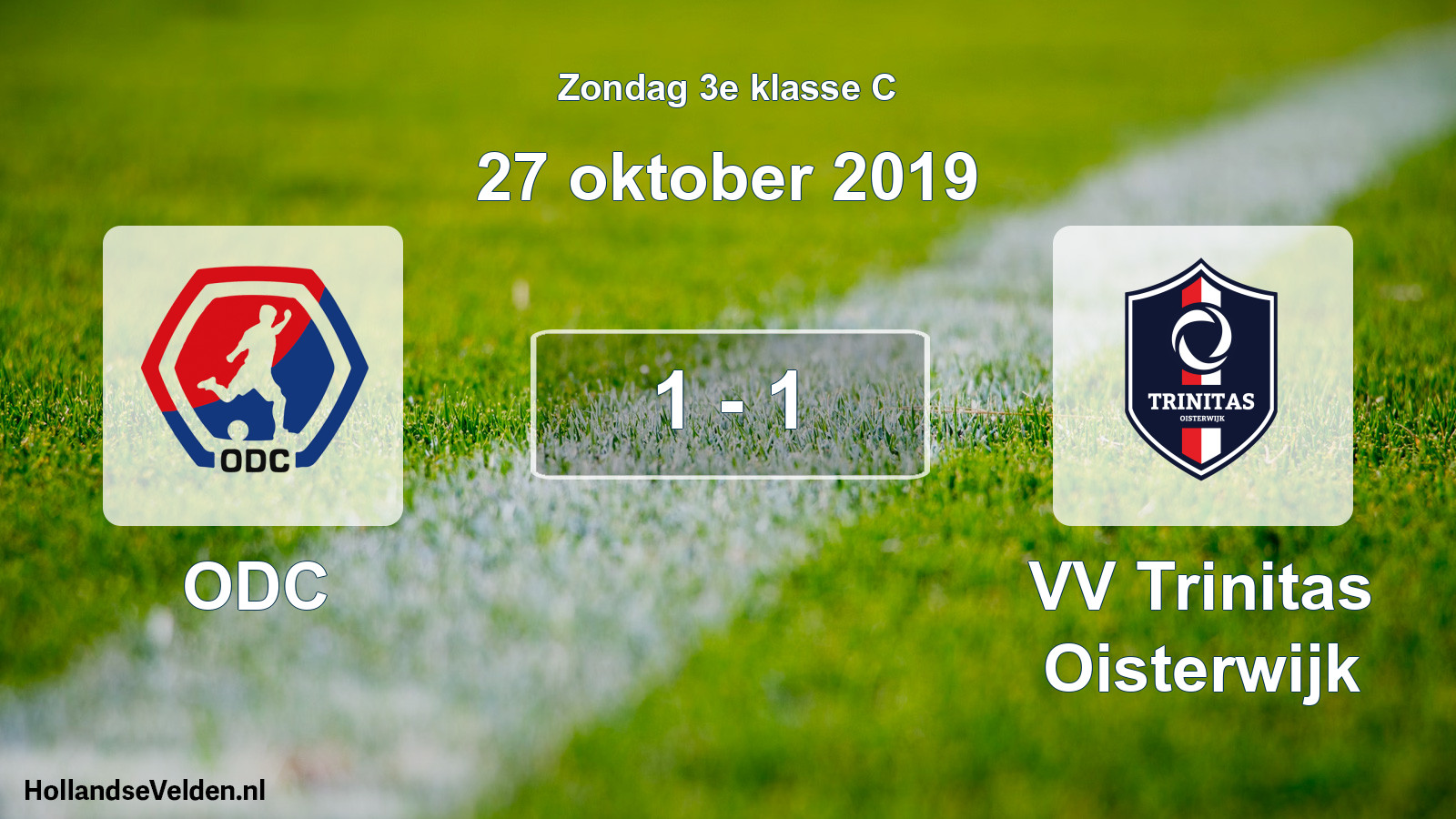 Total number of matches played: ODC - VV Trinitas Oisterwijk 1 - 1 (27 October 2019)