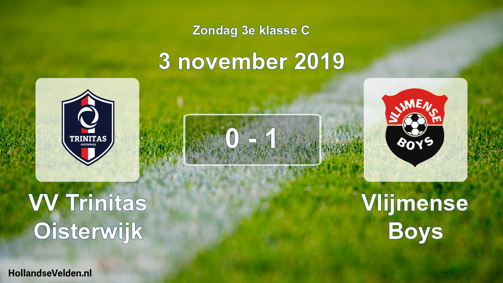 Total number of matches played: VV Trinitas Oisterwijk - Vlijmense Boys 0 - 1 (3 November 2019)