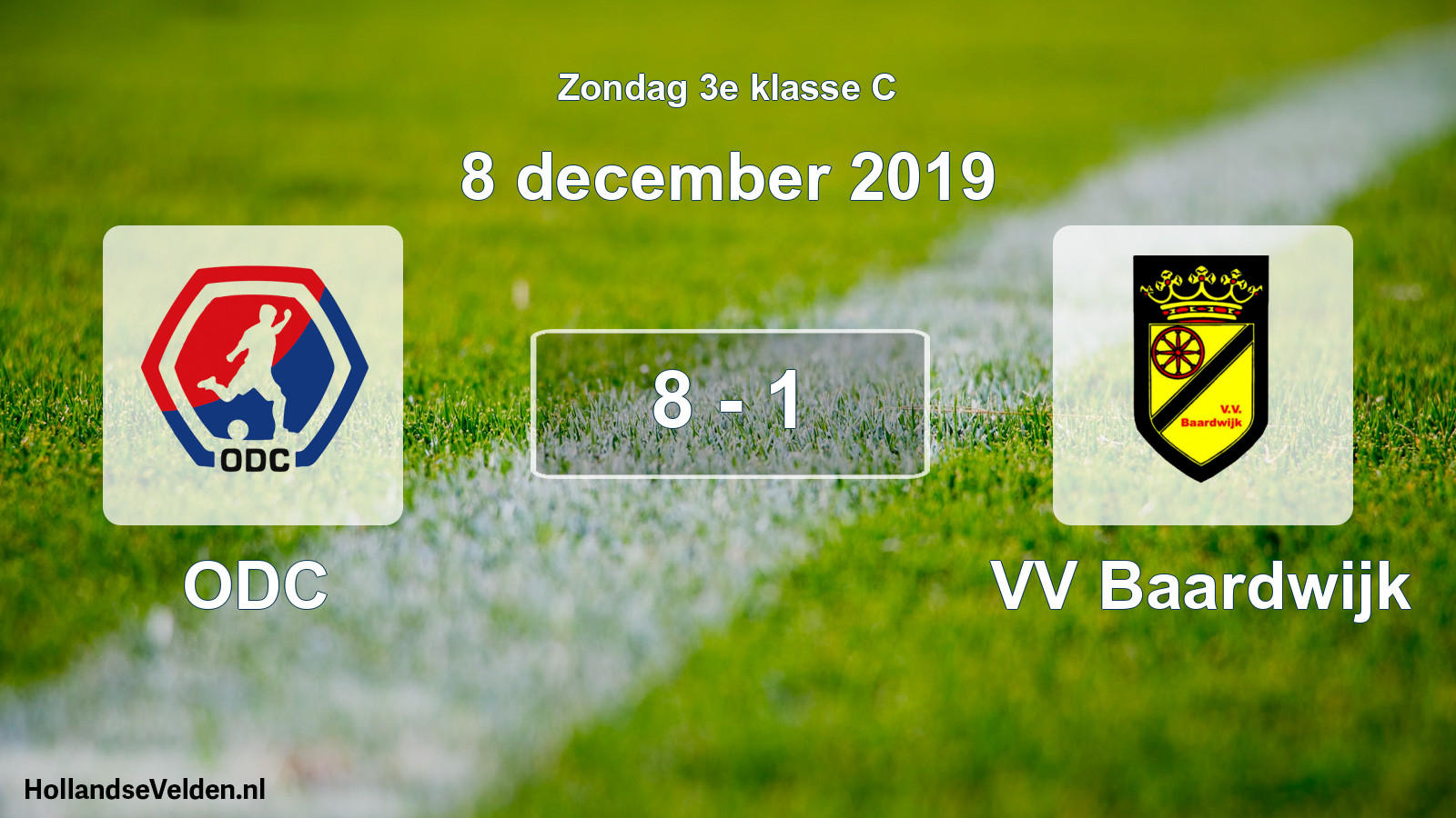 Total number of matches played: ODC - VV Baardwijk 8 - 1 (8 December 2019)