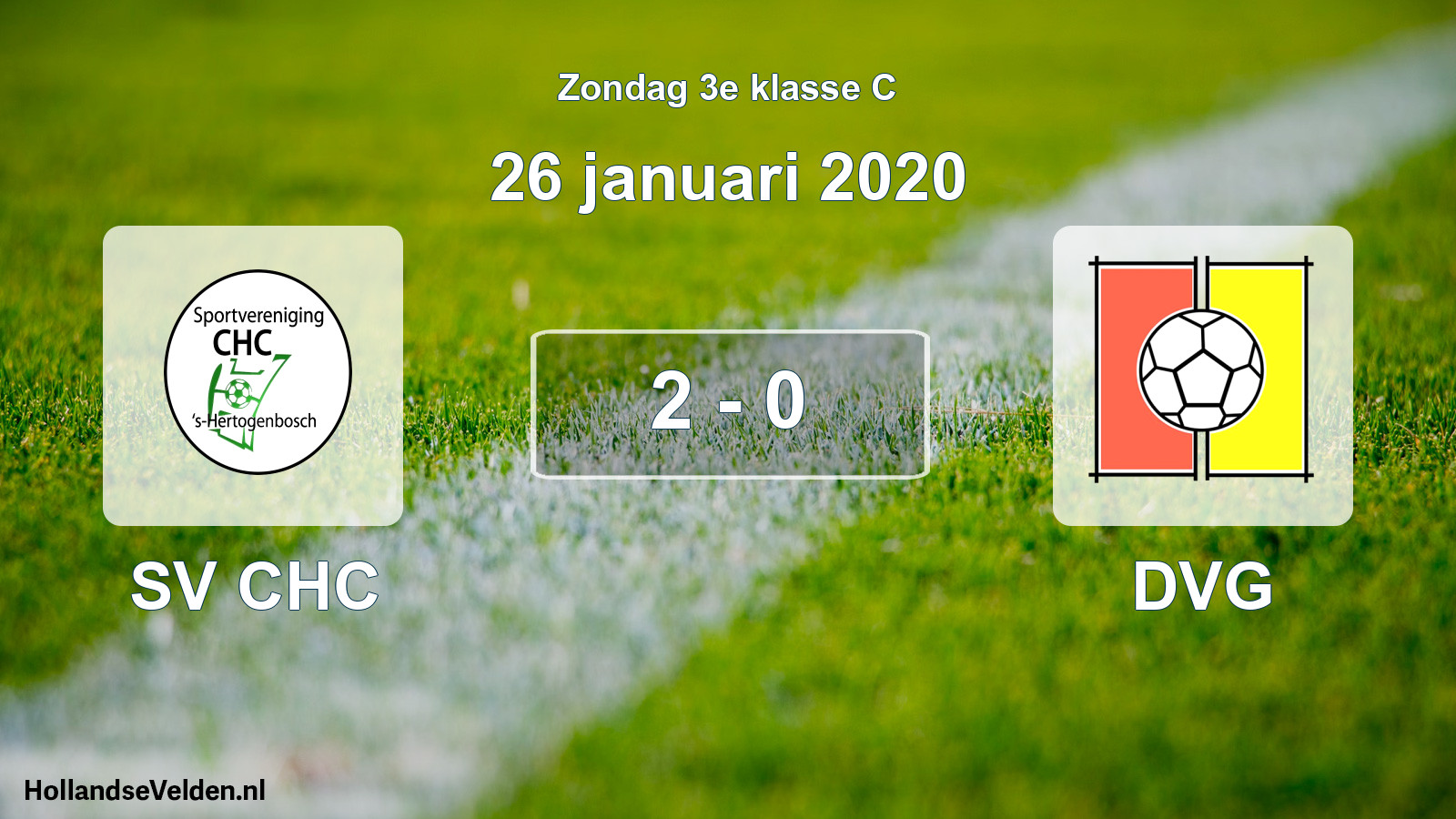 Total number of matches played: SV CHC - DVG 2 - 0 (26 January 2020)