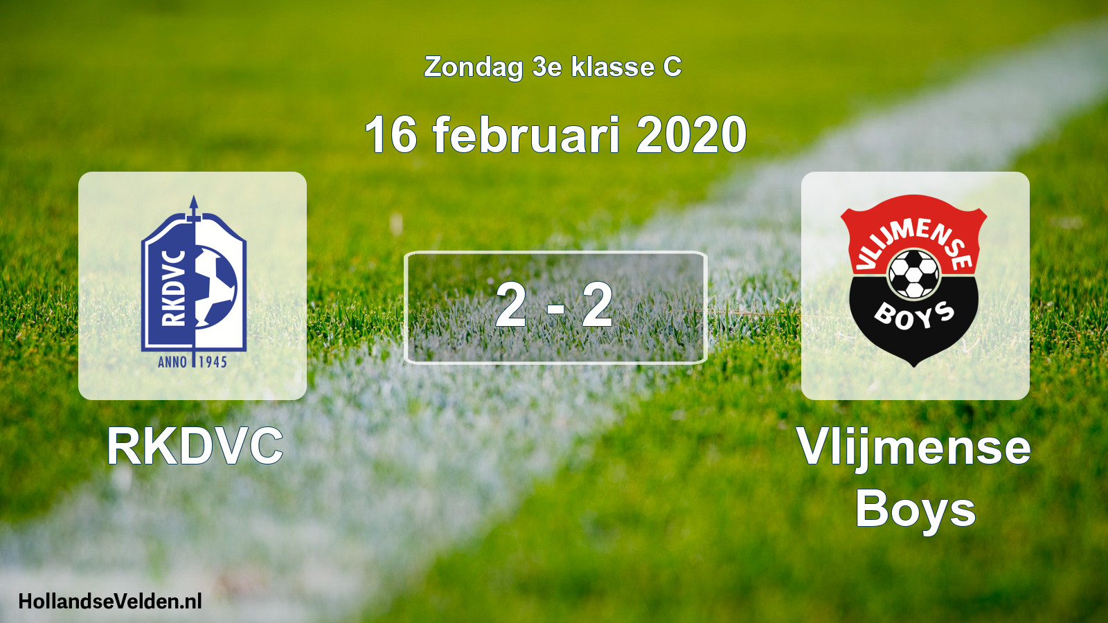 Total number of matches played: RKDVC - Vlijmense Boys 2 - 2 (16 February 2020)