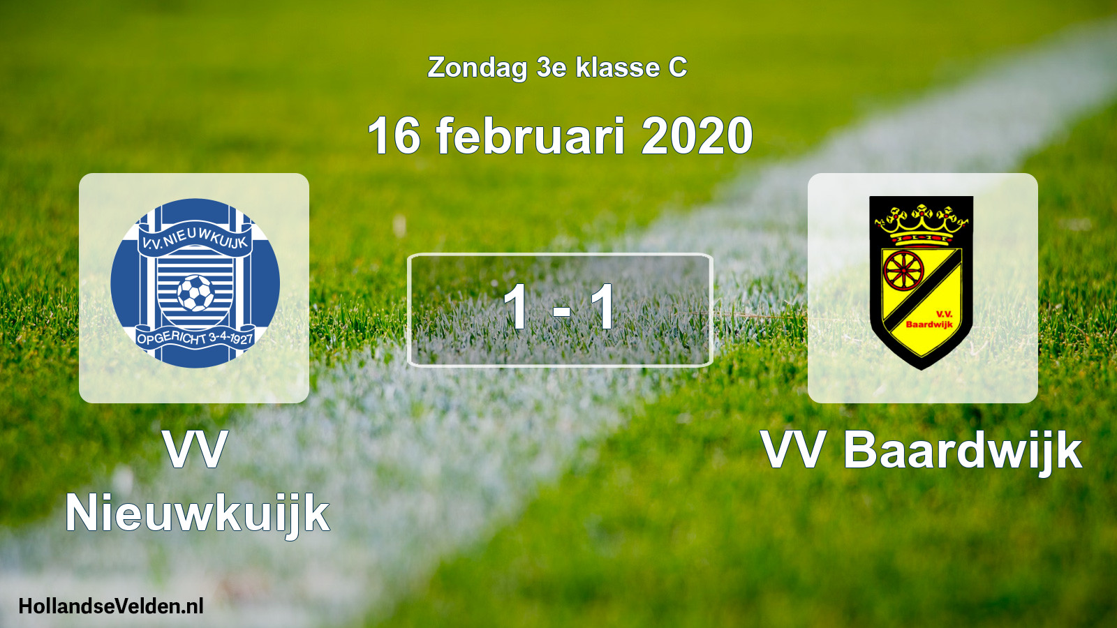Total number of matches played: VV Nieuwkuijk - VV Baardwijk 1 - 1 (16 February 2020)