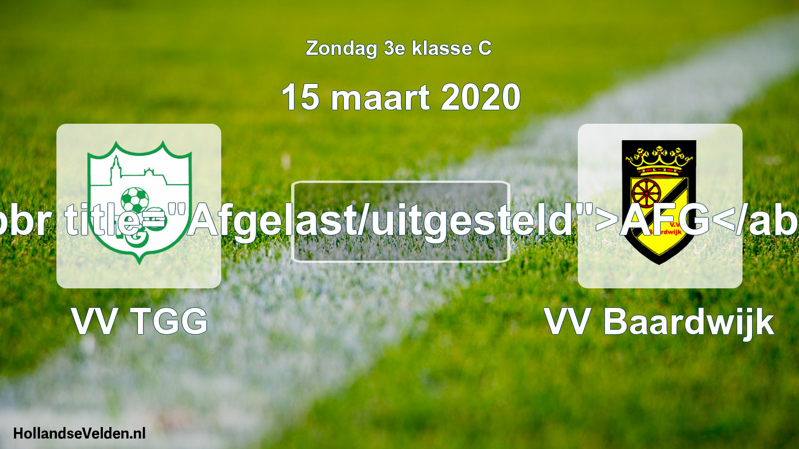 Scheduled Match: VV TGG - VV Baardwijk (15 March 2020)