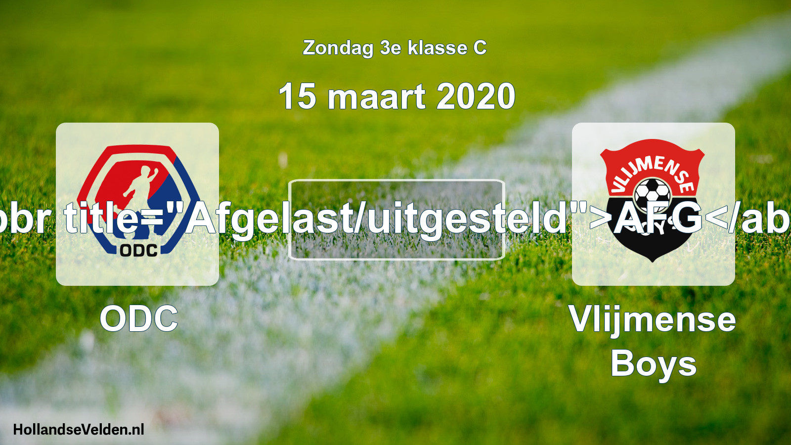 Scheduled Match: ODC - Vlijmense Boys (15 March 2020)