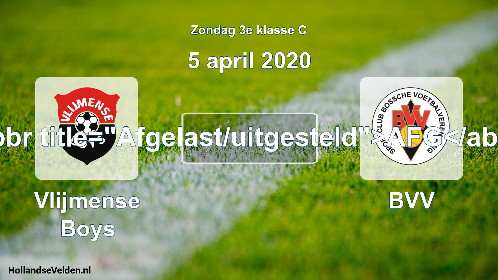 Scheduled Match: Vlijmense Boys - BVV (5 April 2020)