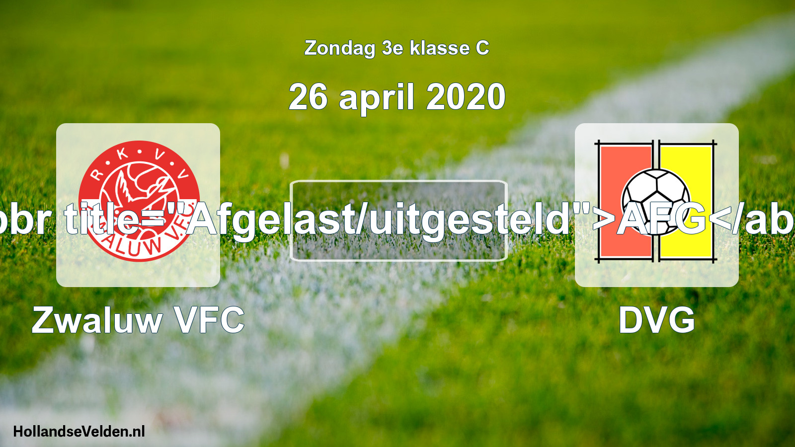 Scheduled Match: Zwaluw VFC - DVG (26 April 2020)