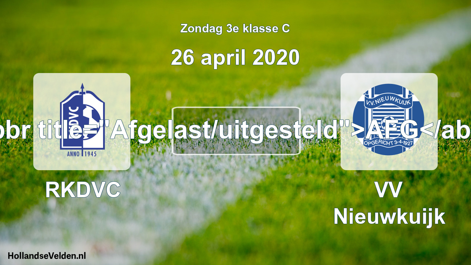 Scheduled Match: RKDVC - VV Nieuwkuijk (26 April 2020)