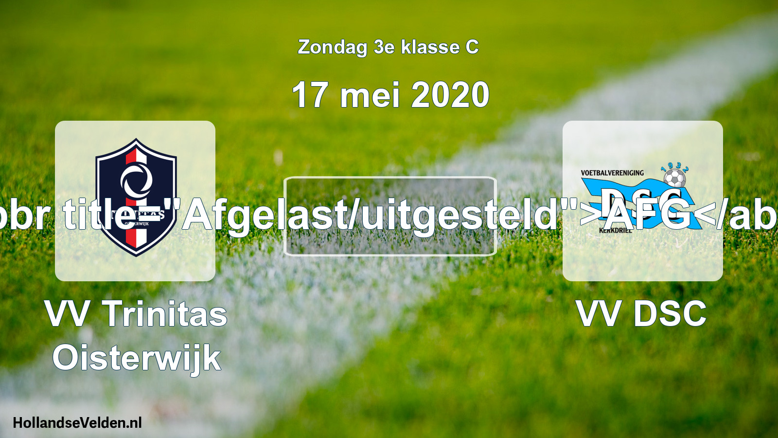 Scheduled Match: VV Trinitas Oisterwijk - VV DSC (17 May 2020)