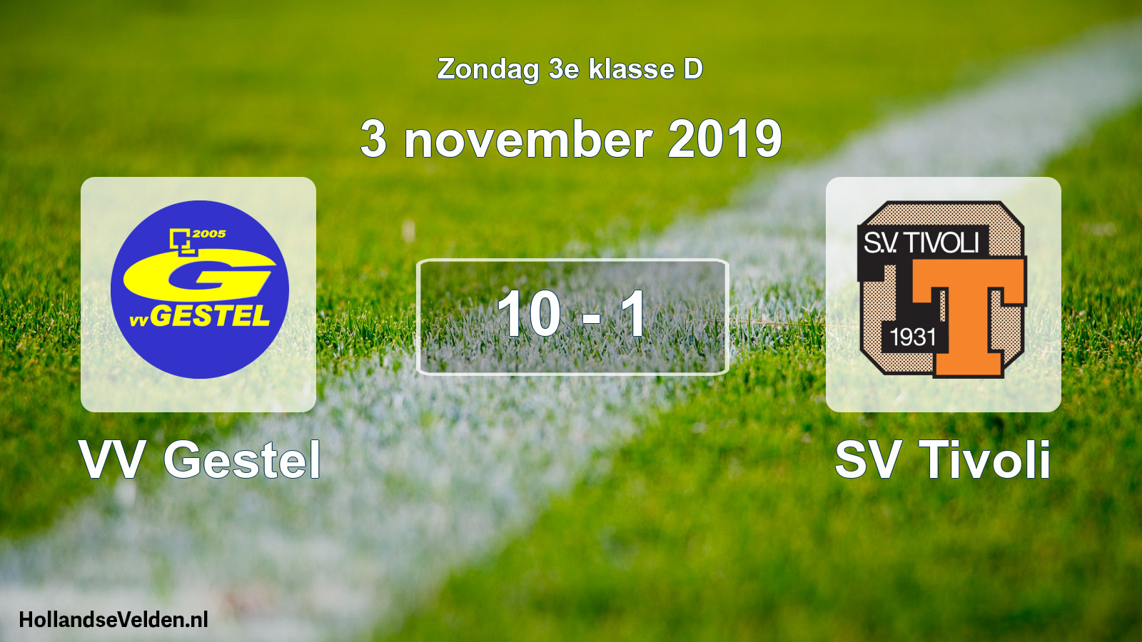 Total number of matches played: VV Gestel - SV Tivoli 10 - 1 (3 November 2019)