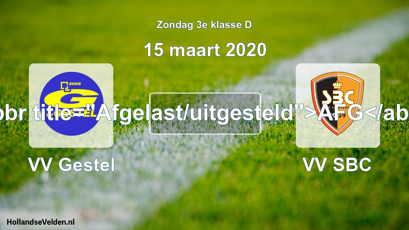 Scheduled Match: VV Gestel - VV SBC (15 March 2020)