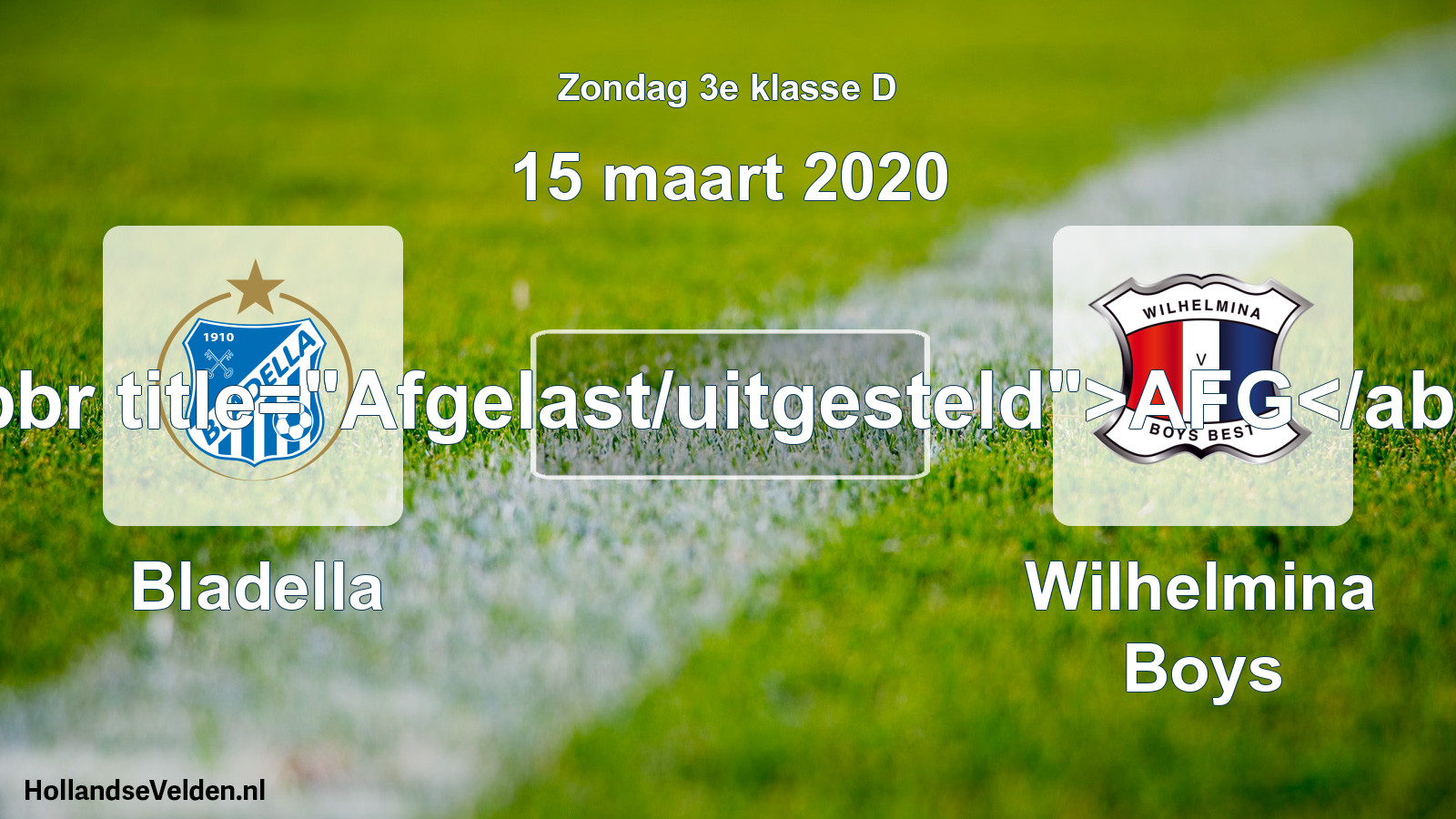 Scheduled Match: Bladella - Wilhelmina Boys (15 March 2020)
