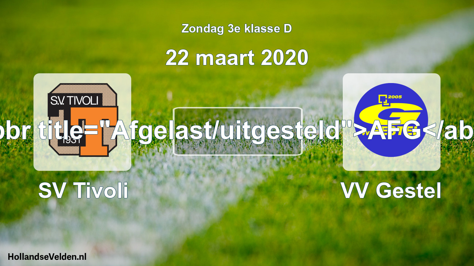 Scheduled Match: SV Tivoli - VV Gestel (22 March 2020)