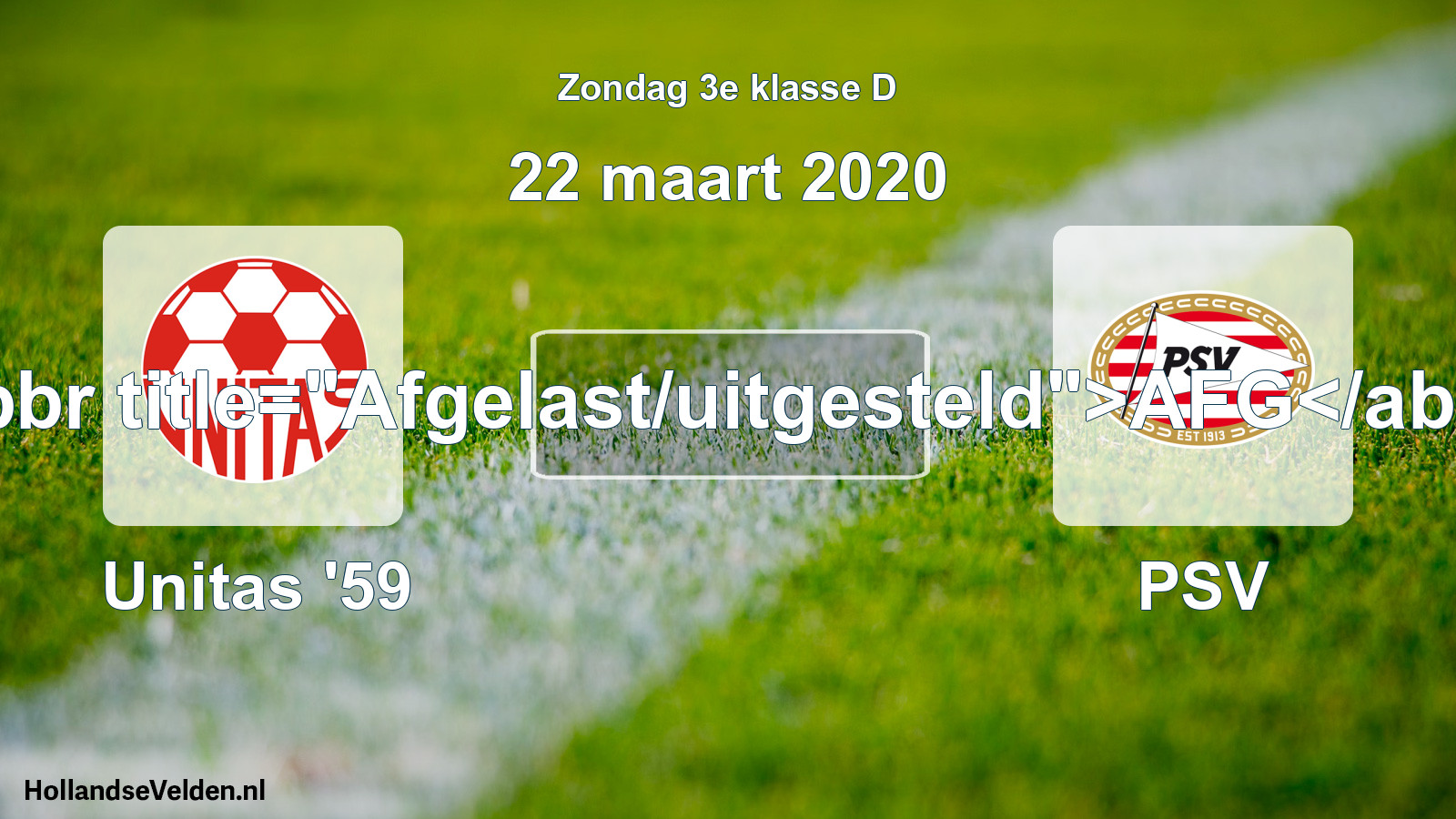 Scheduled Match: Unitas '59 - PSV (22 March 2020)