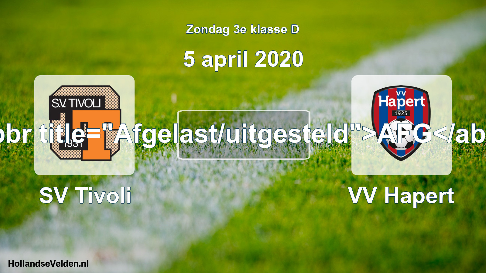 Scheduled Match: SV Tivoli - VV Hapert (5 April 2020)