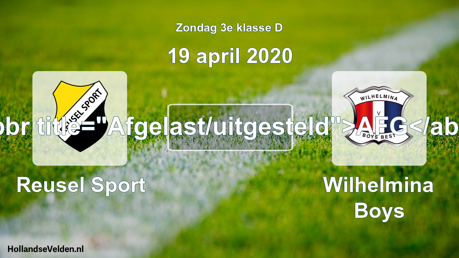 Scheduled Match: Reusel Sport - Wilhelmina Boys (19 April 2020)