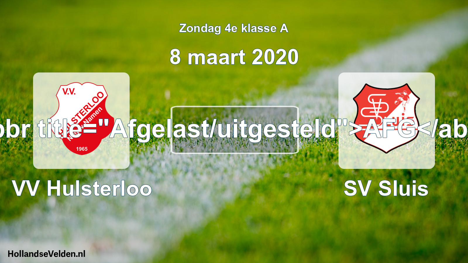 Scheduled Match: VV Hulsterloo - SV Sluis (8 March 2020)