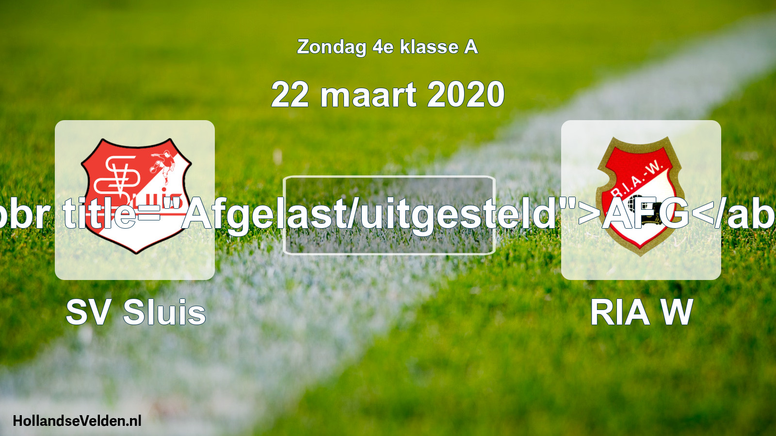 Scheduled Match: SV Sluis - RIA W (22 March 2020)