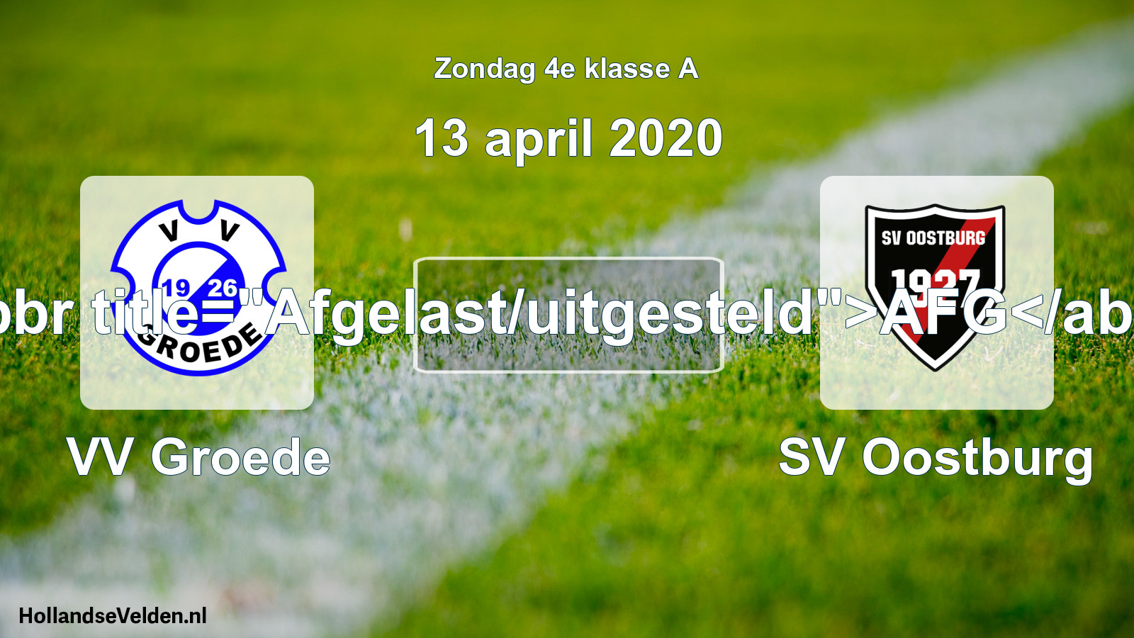 Scheduled Match: VV Groede - SV Oostburg (13 April 2020)
