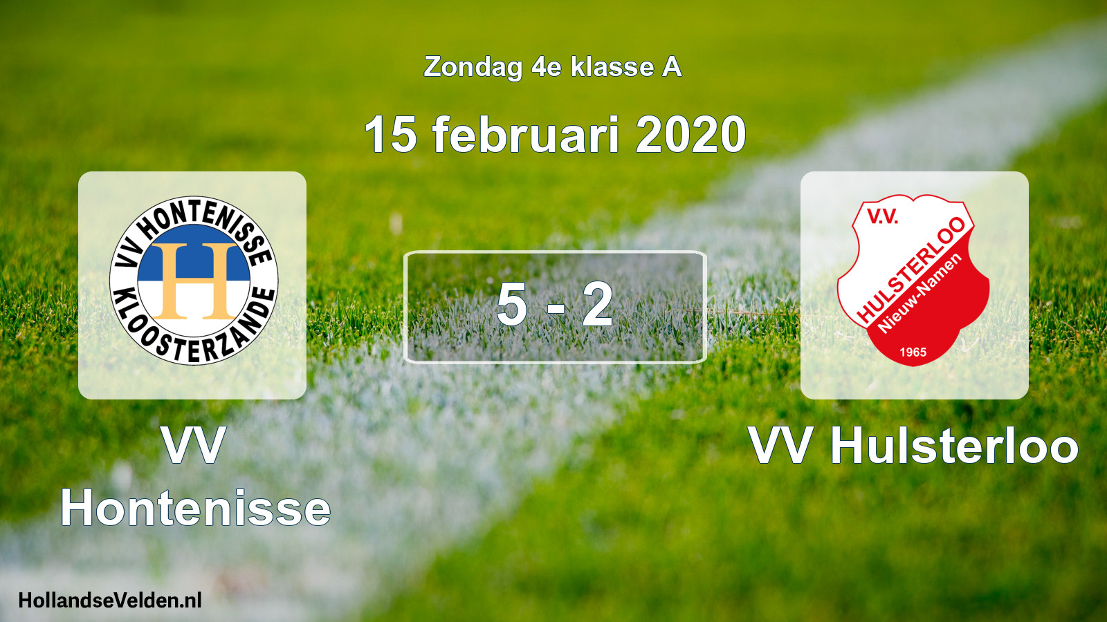 Total number of matches played: VV Hontenisse - VV Hulsterloo 5 - 2 (15 February 2020)
