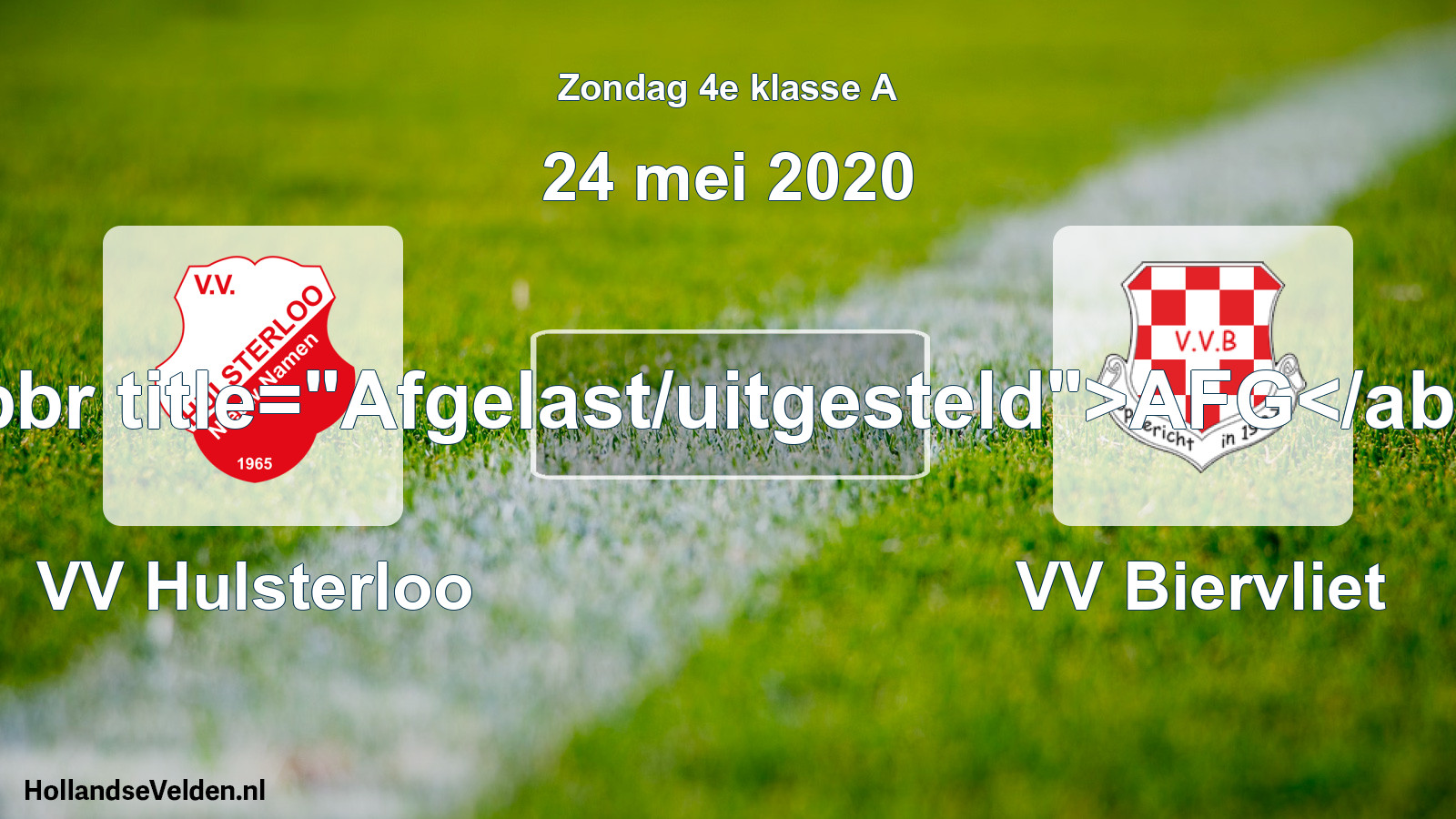 Scheduled Match: VV Hulsterloo - VV Biervliet (24 May 2020)
