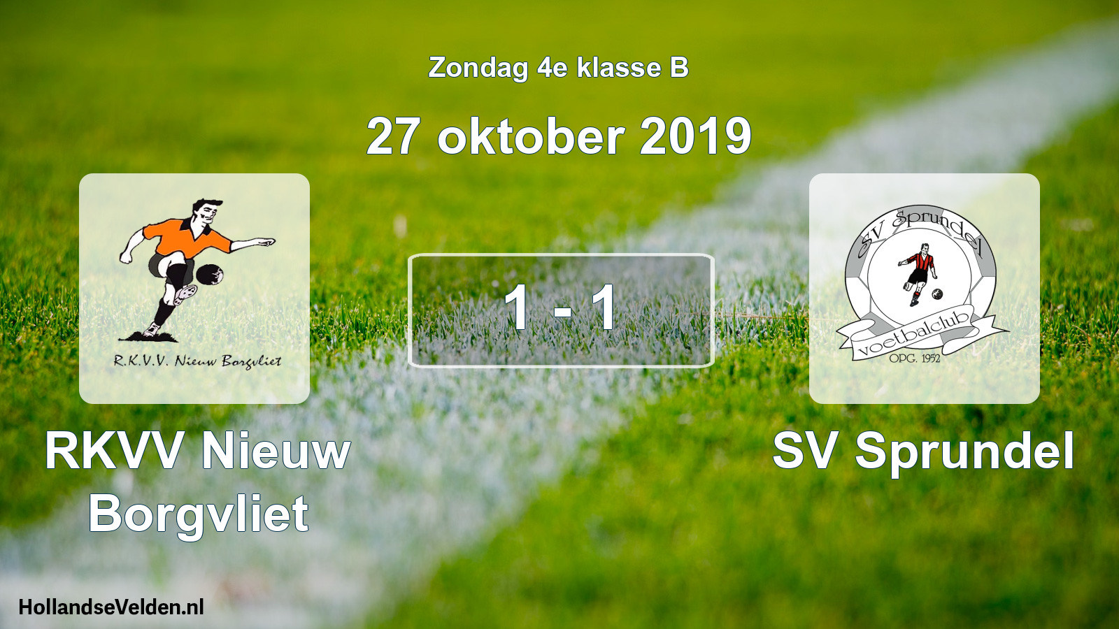 Total number of matches played: RKVV Nieuw Borgvliet - SV Sprundel 1 - 1 (27 October 2019)