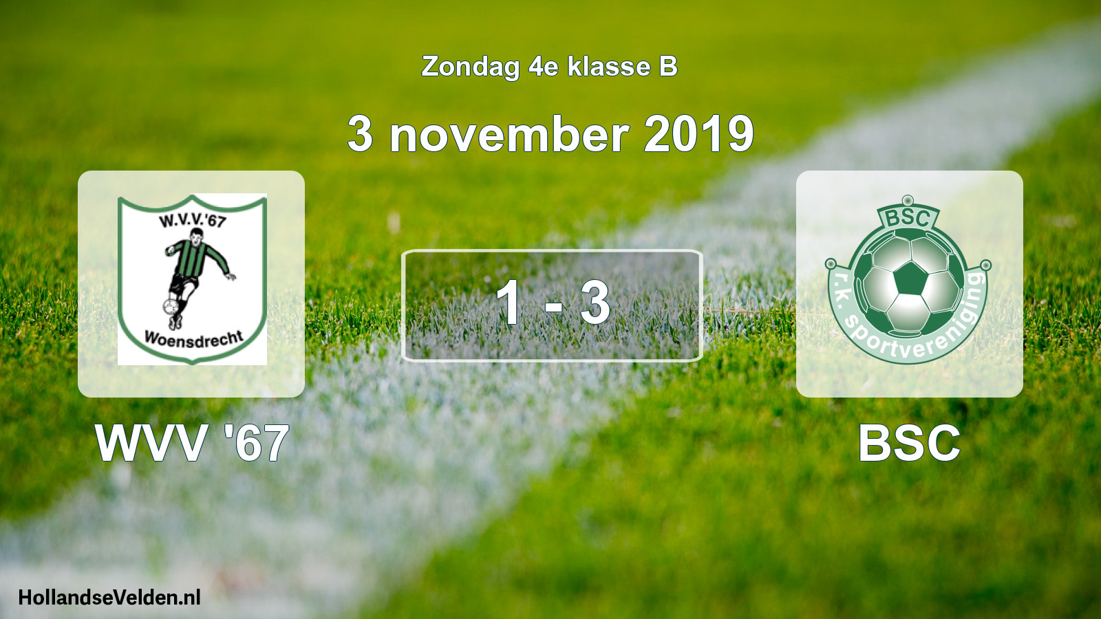 Total number of matches played: WVV '67 - BSC 1 - 3 (3 November 2019)