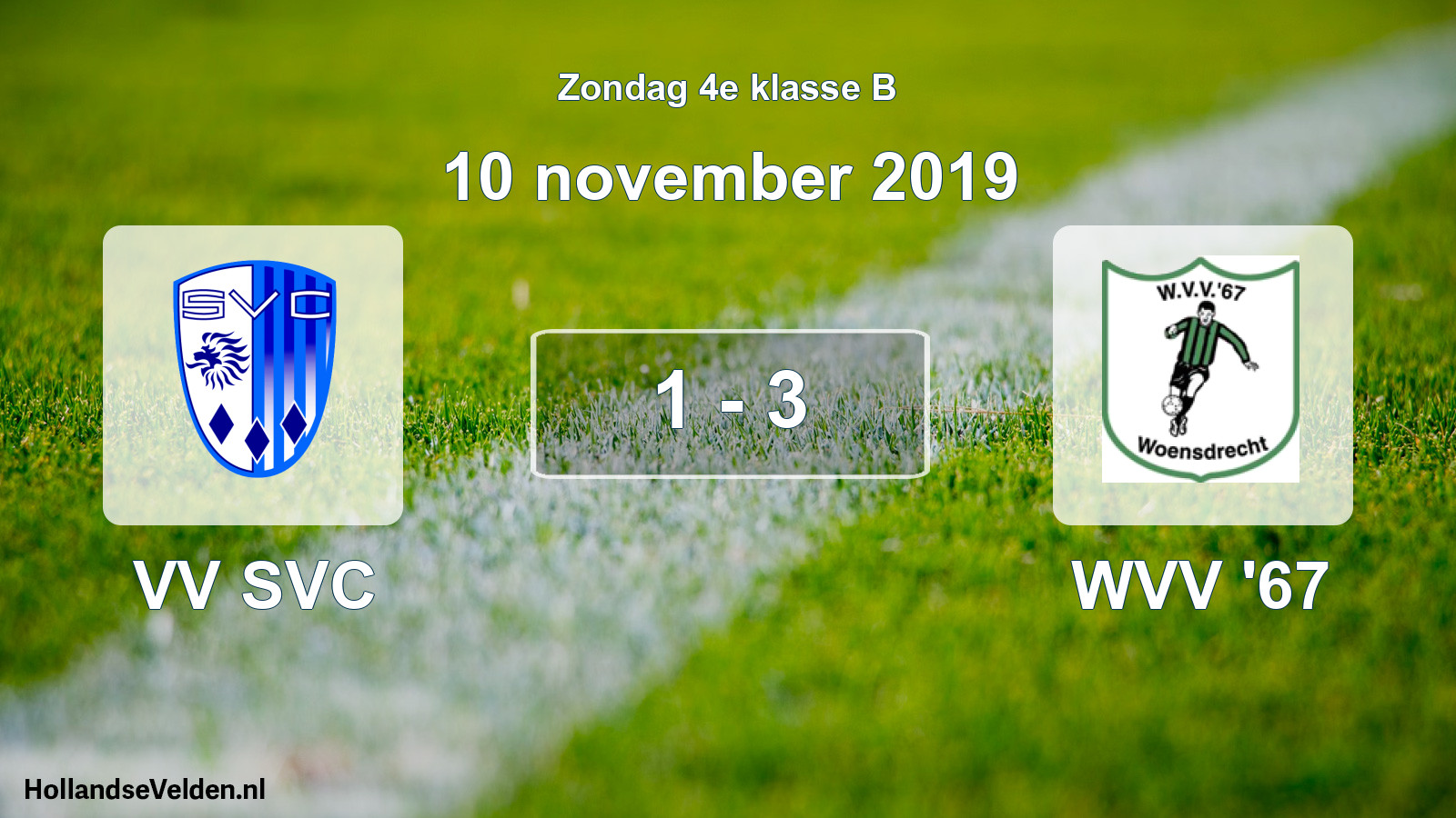 Total number of matches played: VV SVC - WVV '67 1 - 3 (10 November 2019)