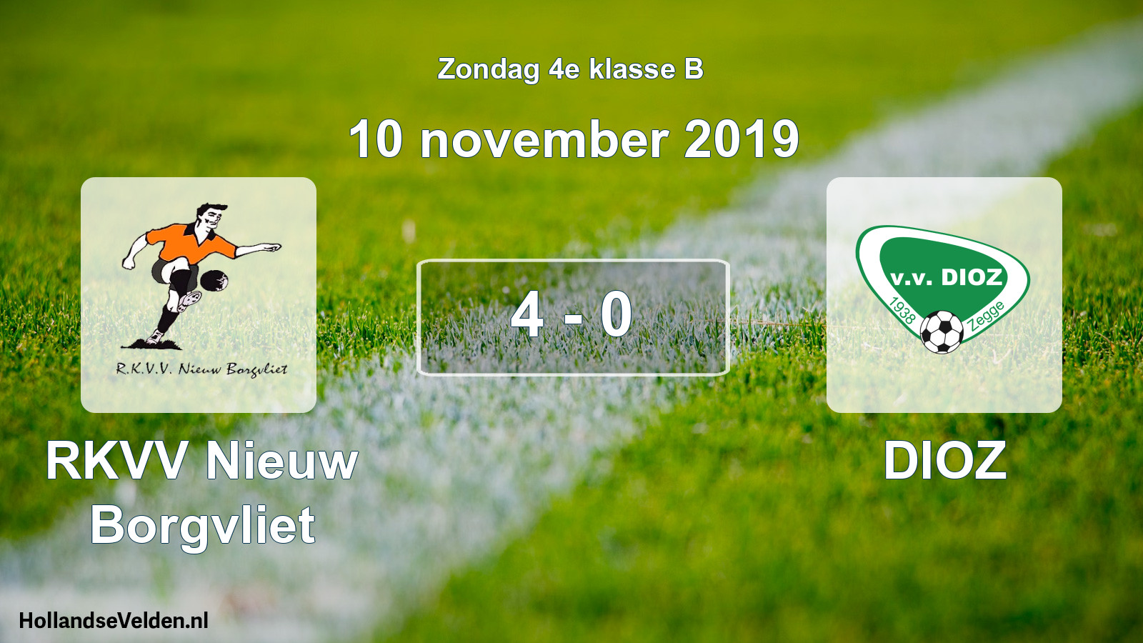 Total number of matches played: RKVV Nieuw Borgvliet - DIOZ 4 - 0 (10 November 2019)