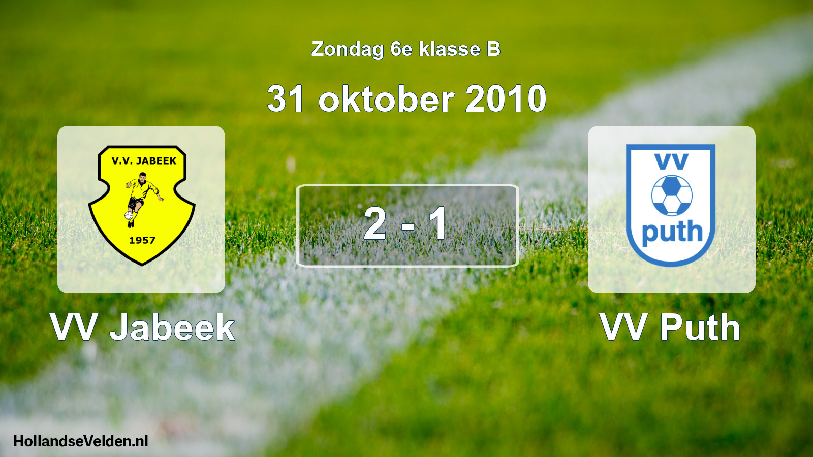 Total number of matches played: VV Jabeek - VV Puth 2 - 1 (31 October 2010)