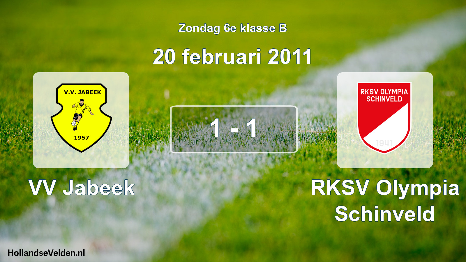 Total number of matches played: VV Jabeek - RKSV Olympia Schinveld 1 - 1 (20 February 2011)