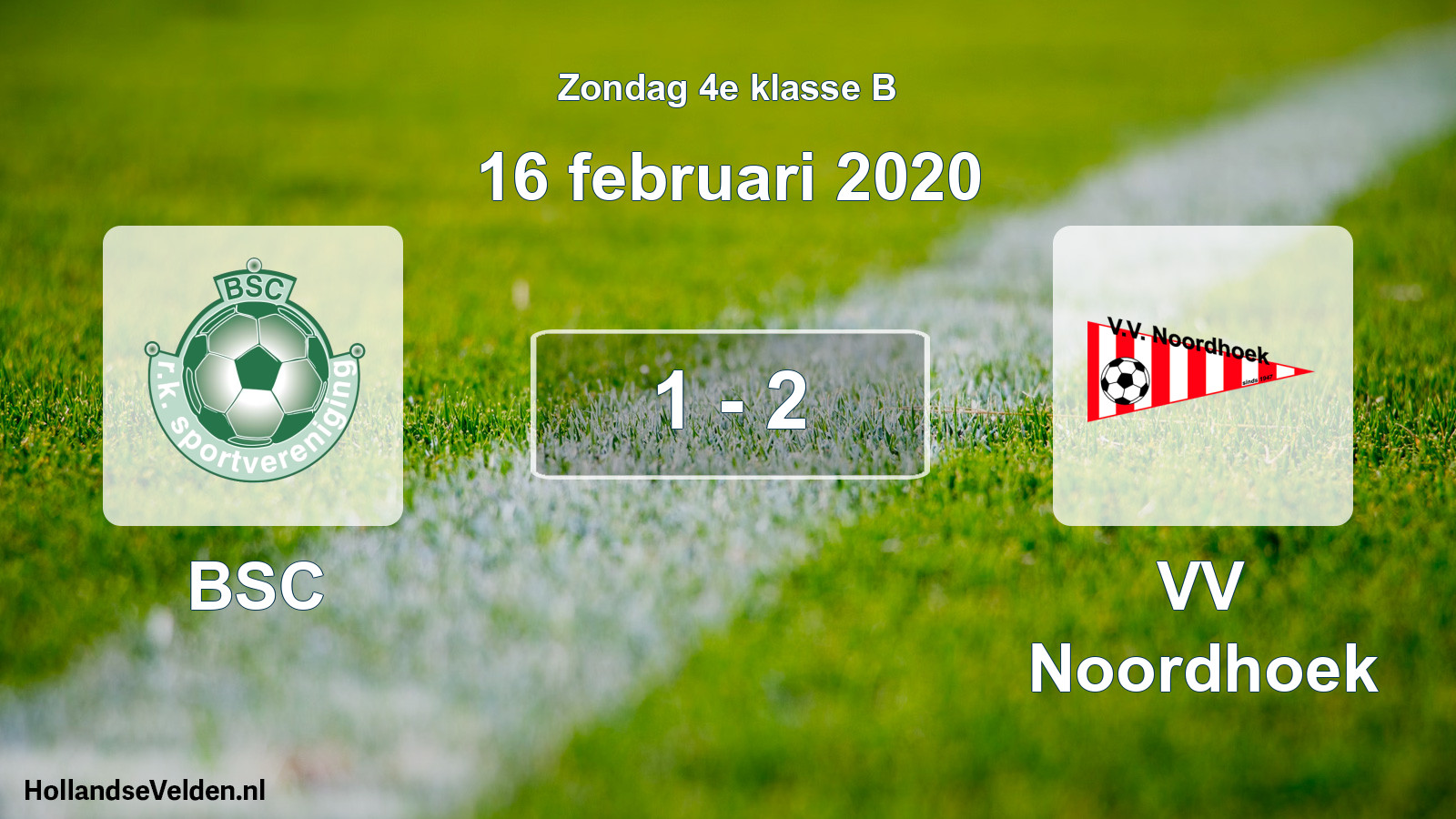 Total number of matches played: BSC - VV Noordhoek 1 - 2 (16 February 2020)